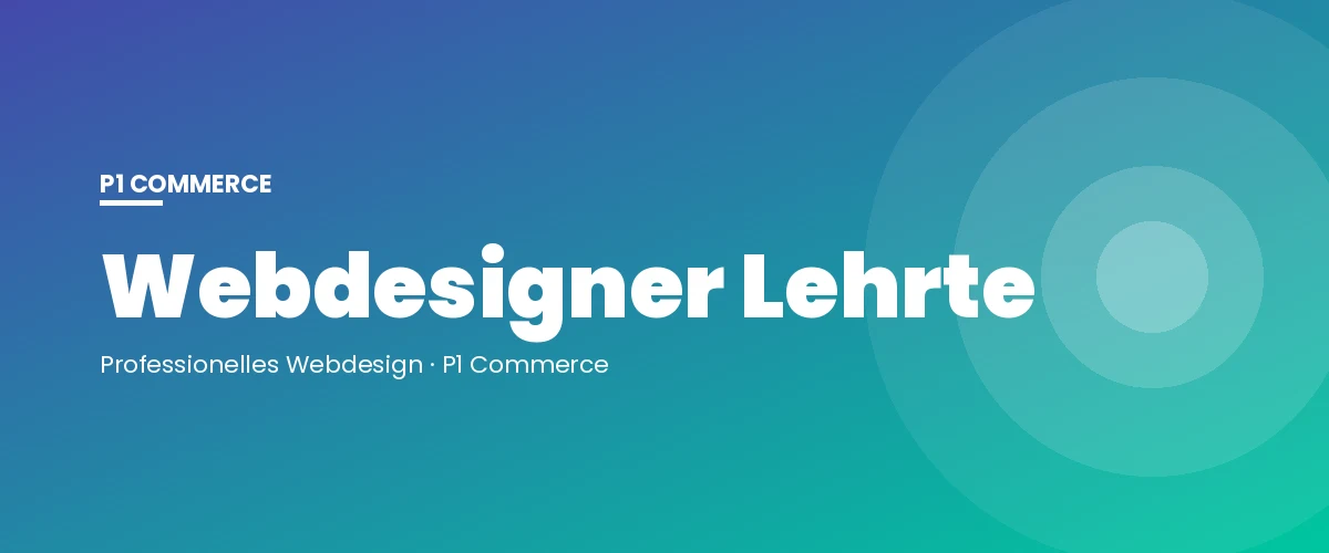 Webdesigner Lehrte – P1 Commerce Webagentur